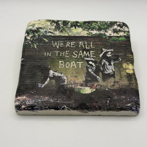 Banksy We're All In the Same Boat Stone Coaster