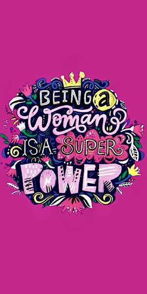 Being A Woman Is A Super Power quote design displayed as a decorative wall sign