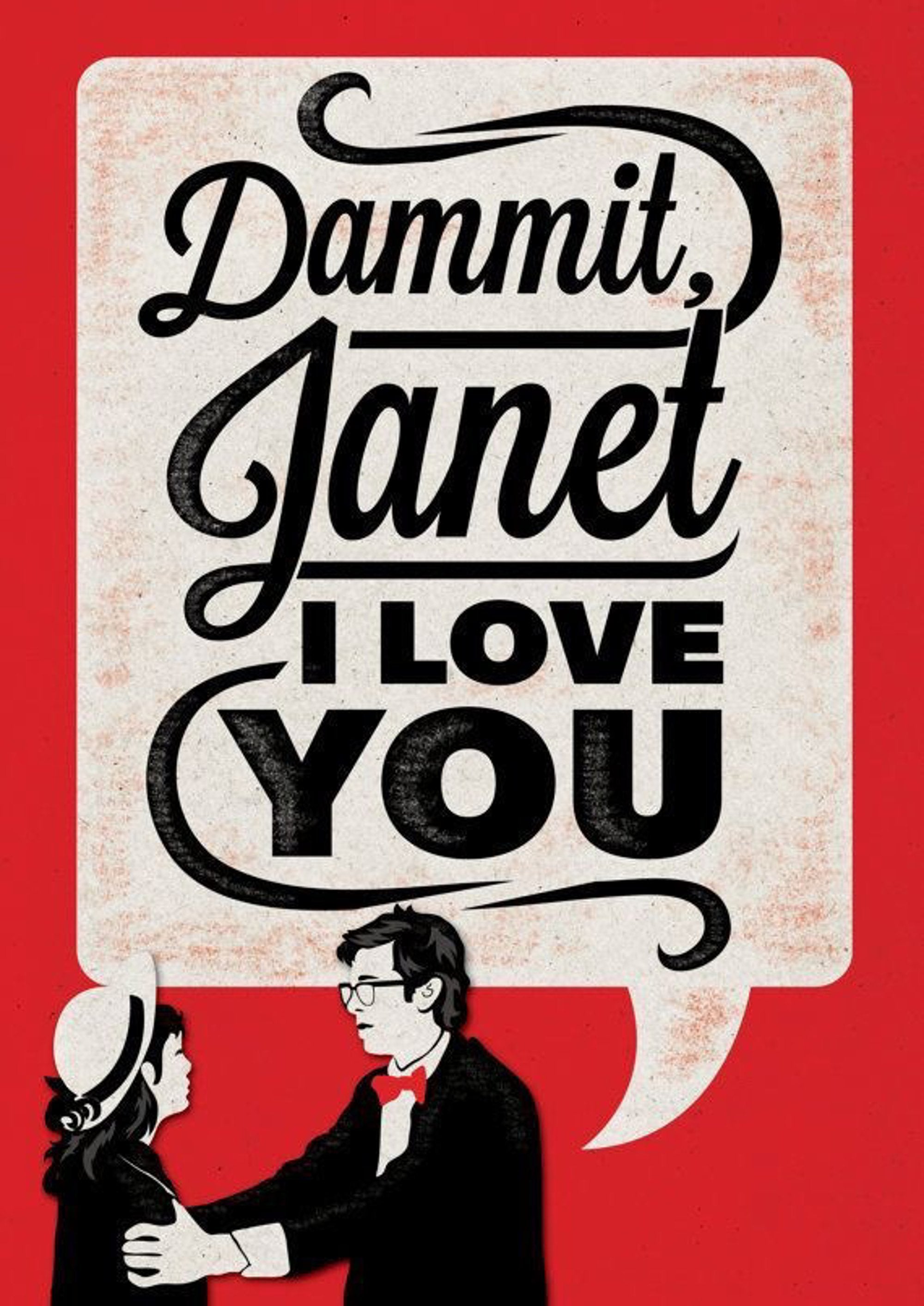 Quirky 'Dammit Janet I Love You' slogan printed on MDF wall poster