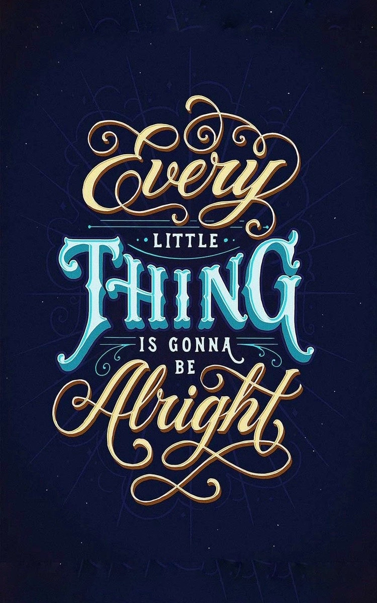 Every Little Thing Is Gonna Be Alright quote design displayed as a decorative wall sign