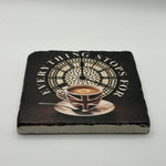 Everything Stops For A Nice Cup Of Coffee Natural Travertine Stone Coaster artwork