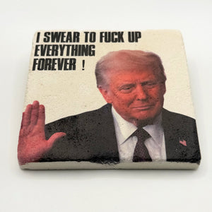 I Swear To Fuck Up Stone Coaster