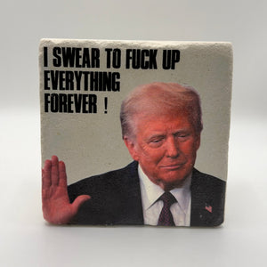 I Swear To Fuck Up Stone Coaster