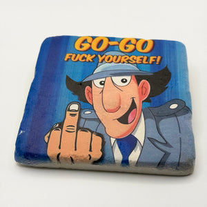 Go Go Fuck Yourself Stone Coaster