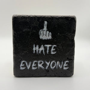 Hate Everyone Stone Coaster