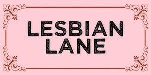 Lasbian Lane design displayed as a decorative wall sign