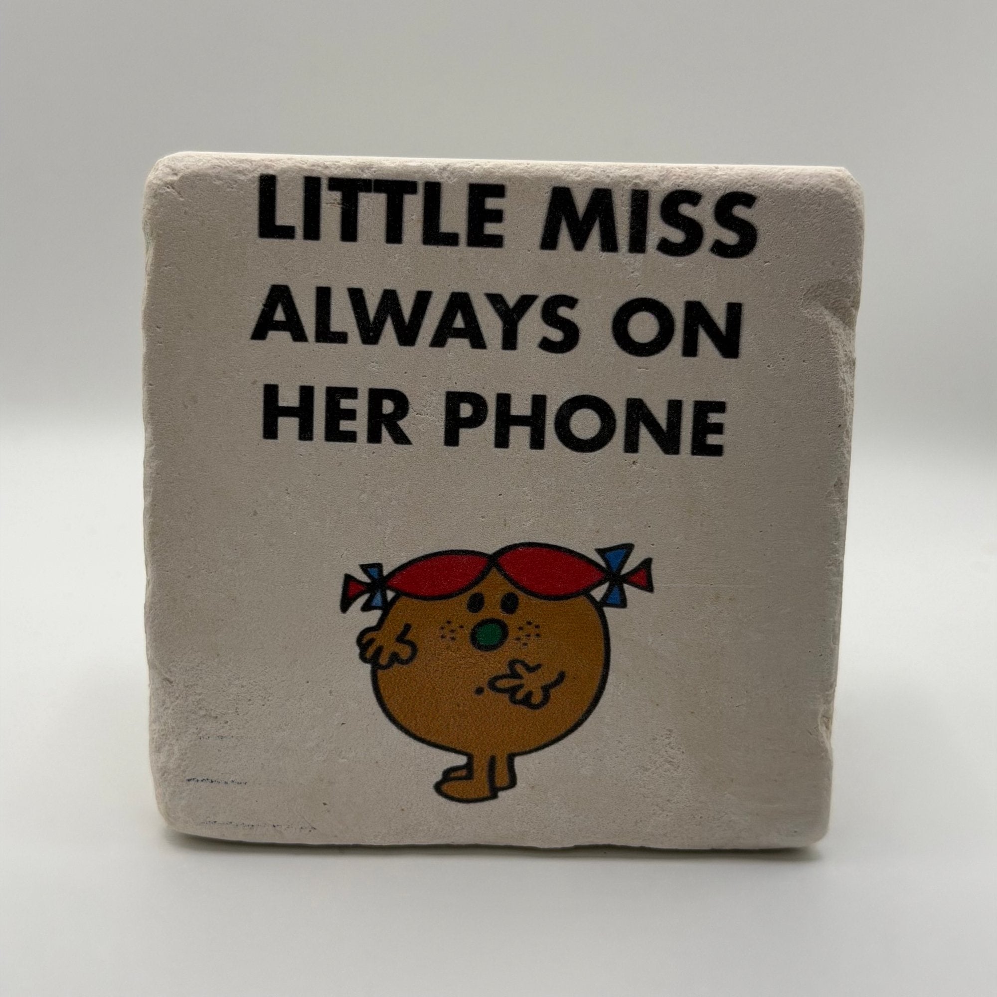 Little Miss Always On Her Phone Stone Coaster