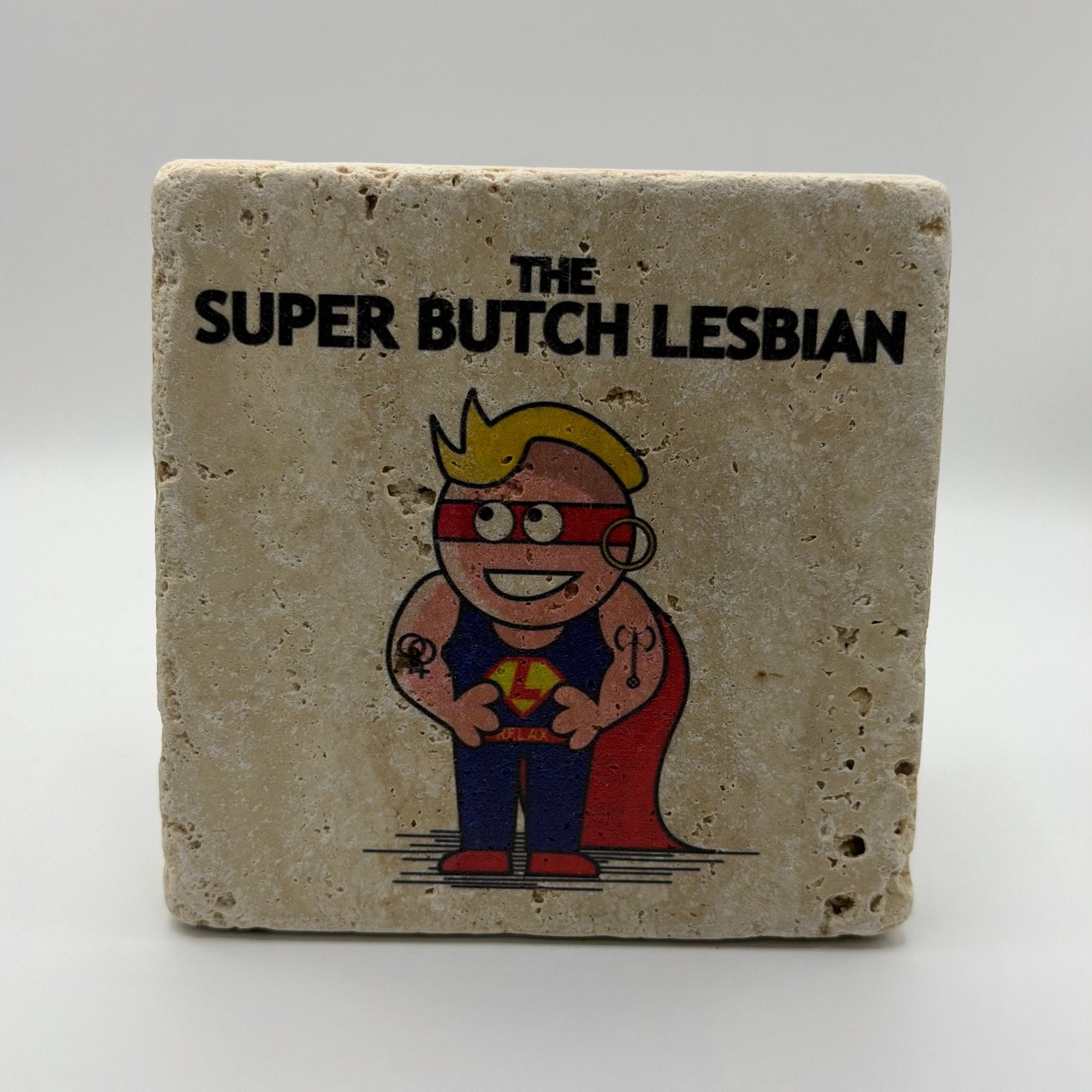 Little Miss Butch Stone Coaster