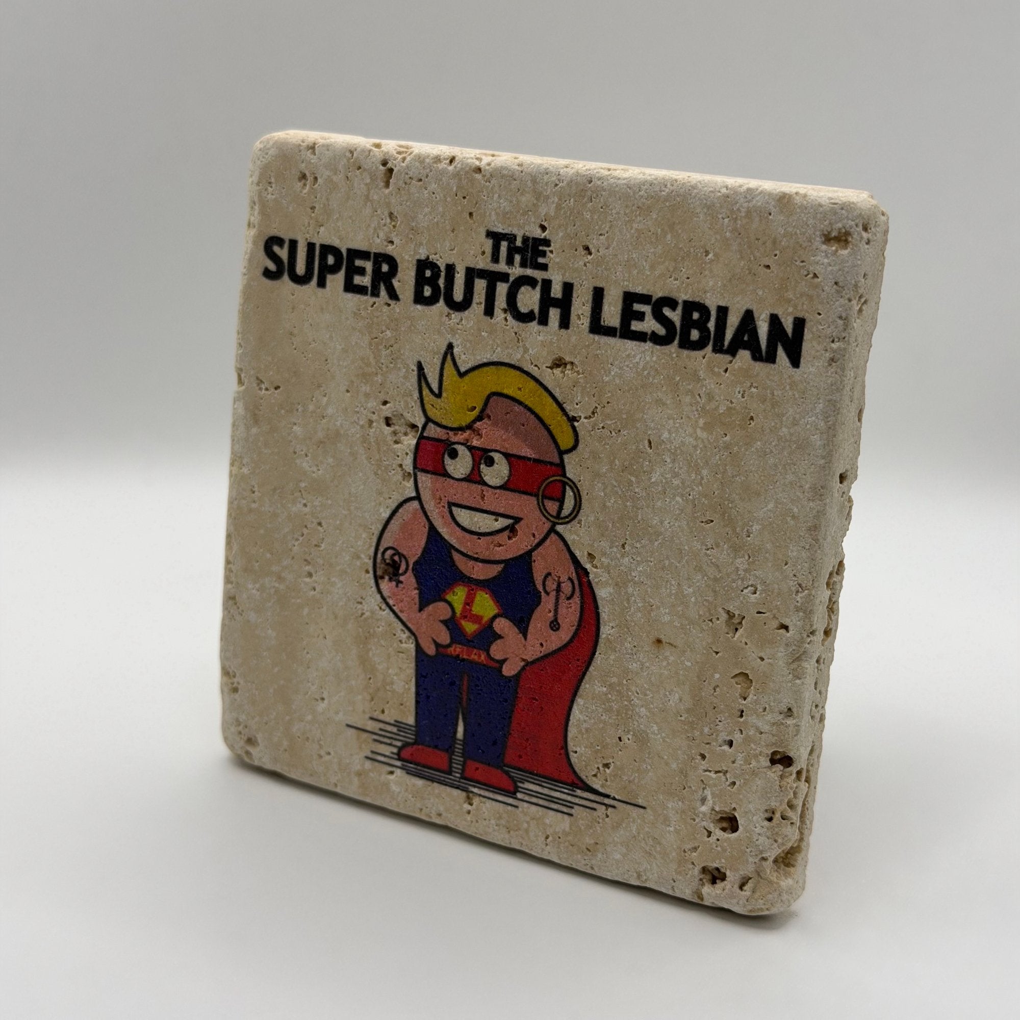 Little Miss Butch Stone Coaster