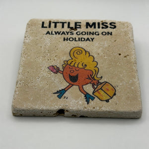 Little Miss Always Going On Holiday Stone Coaster
