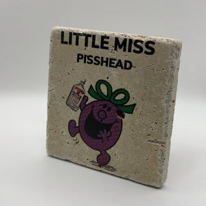 Little Miss Pisshead Stone Coaster