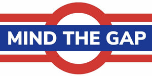 London Underground Mind the Gap warning sign design displayed as a decorative wall sign