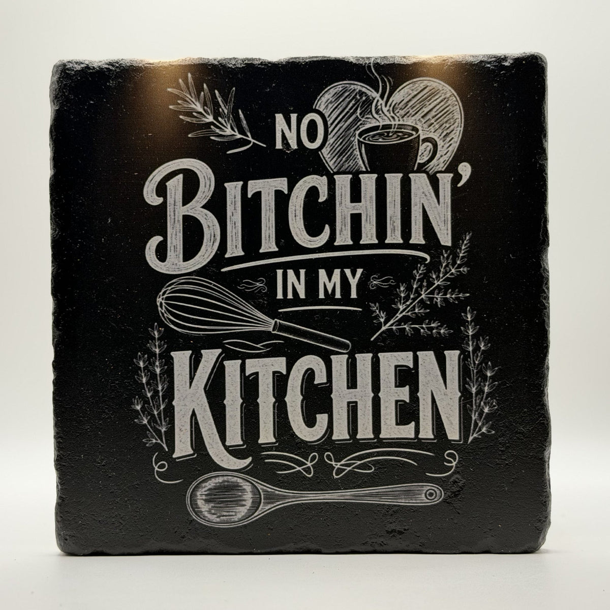 No Bitchin in my Kitchen Natural Travertine Stone Hotpad 3