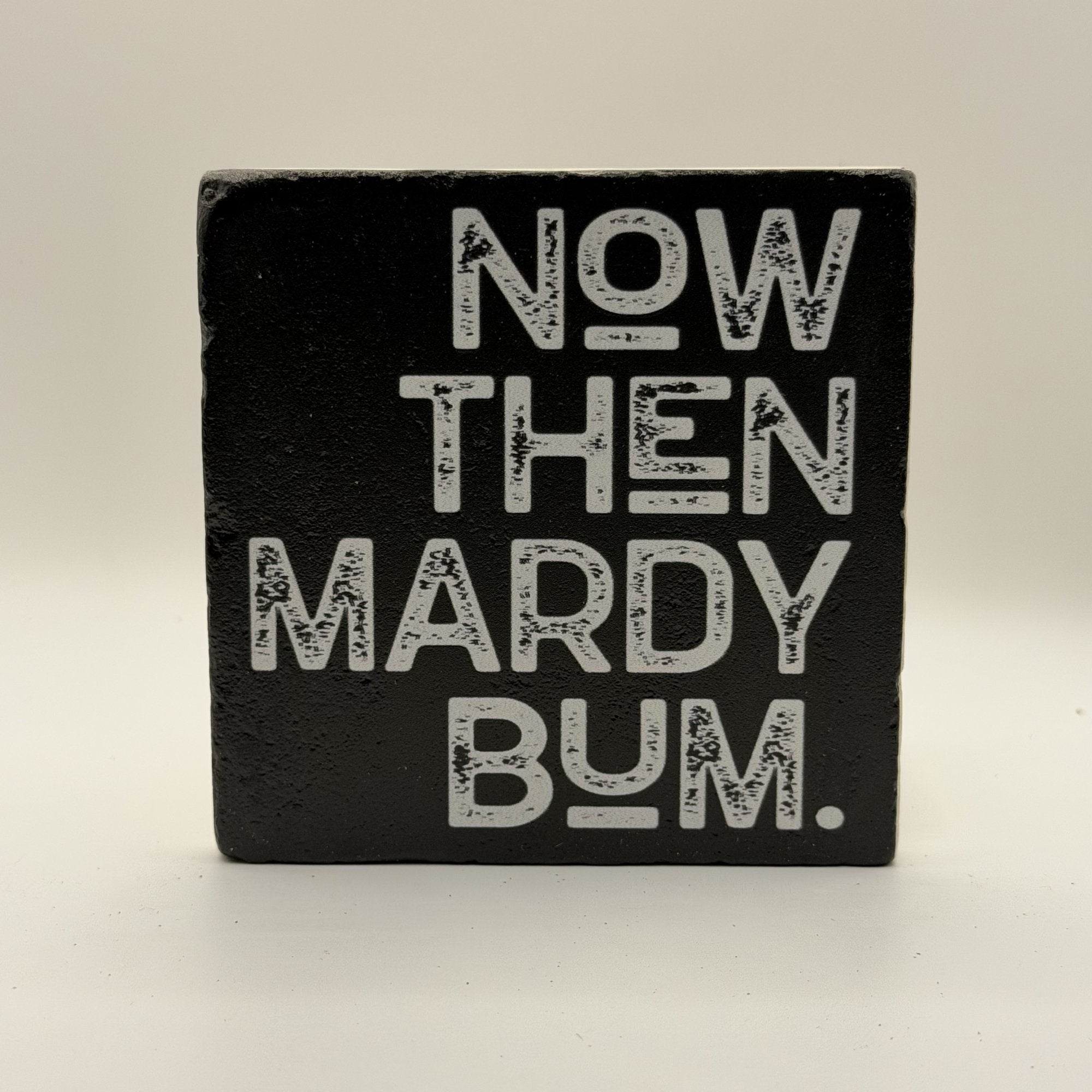 Now Then Mardy Bum Natural Travertine Stone Coaster 2