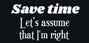 Funny quote design displayed as a decorative wall sign