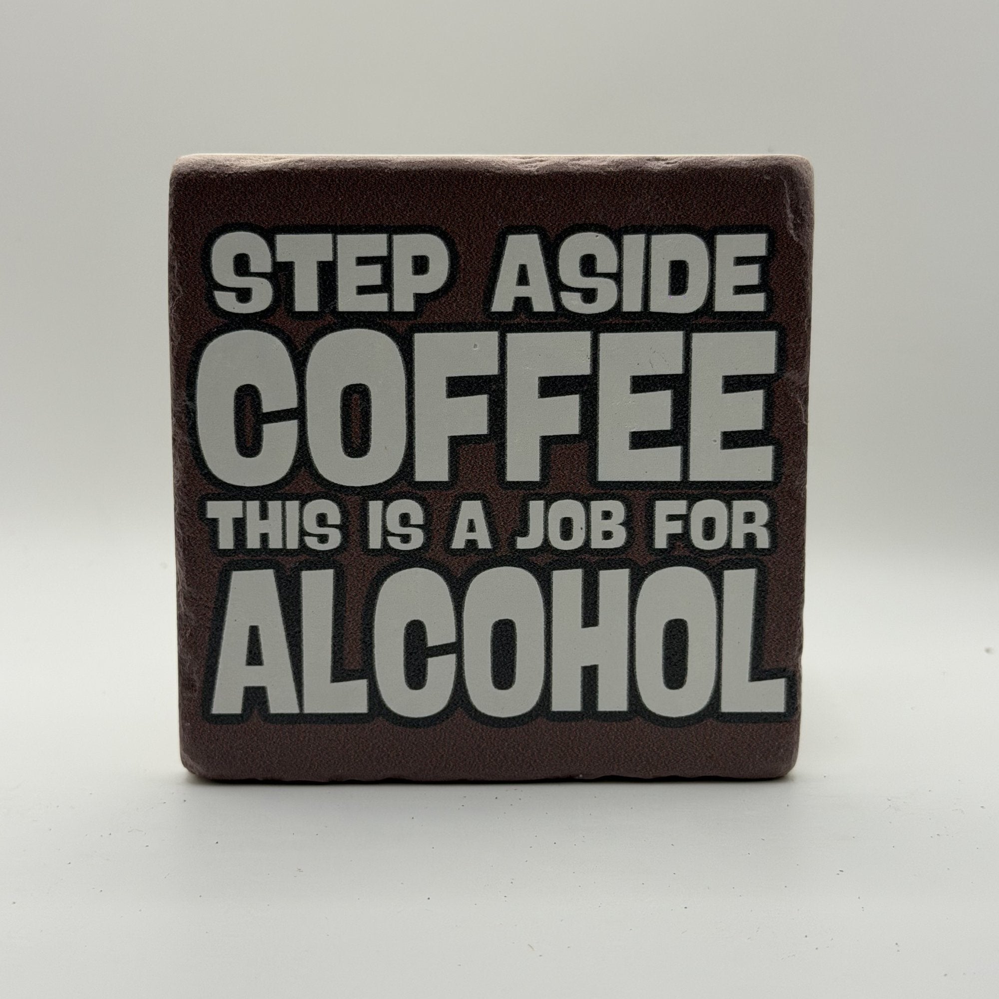 Step Away From The Fridge You Fat Bastard Natural Travertine Stone Coaster artwork