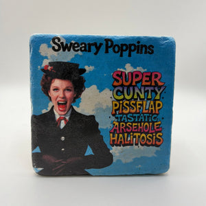 Funny Sweary Poppins quote printed on square travertine stone coaster