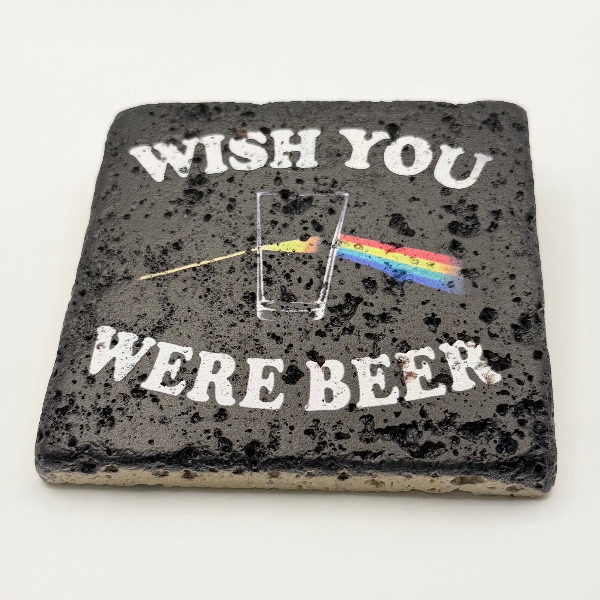 Wish You Were Here Beer Slogan Stone Coaster