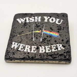 Wish You Were Here Beer Slogan Stone Coaster