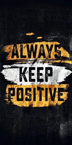 Always Keep Positive inspirational quote design displayed as a decorative wall sign