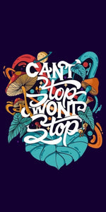 Cant Stop Won't Stop Psychedelic Mushroom Art design displayed as a decorative wall sign