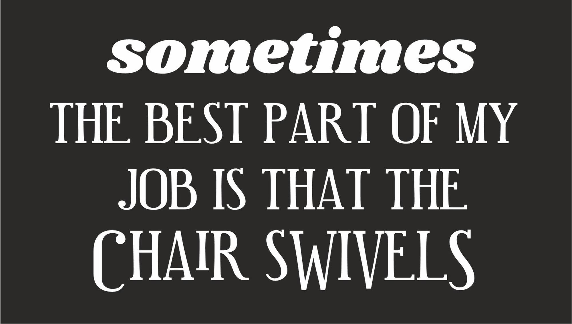 Funny office chair design with swiveling mechanism displayed as a decorative wall sign