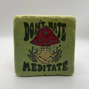 Funny don't hate mediate quote printed on square natural travertine stone coaster