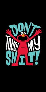 Elmo don't touch my stuff design displayed as a decorative wall sign