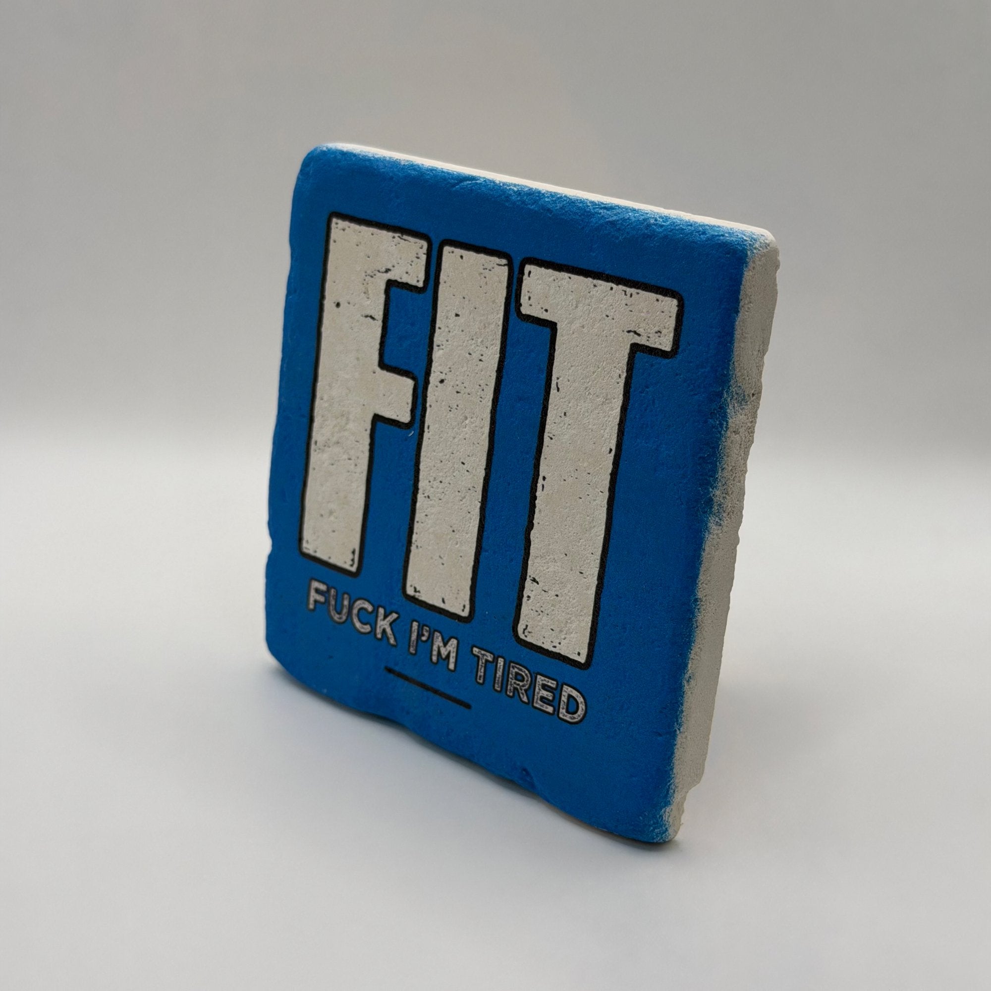 Fit, F**k, I'm Tired Stone Coaster