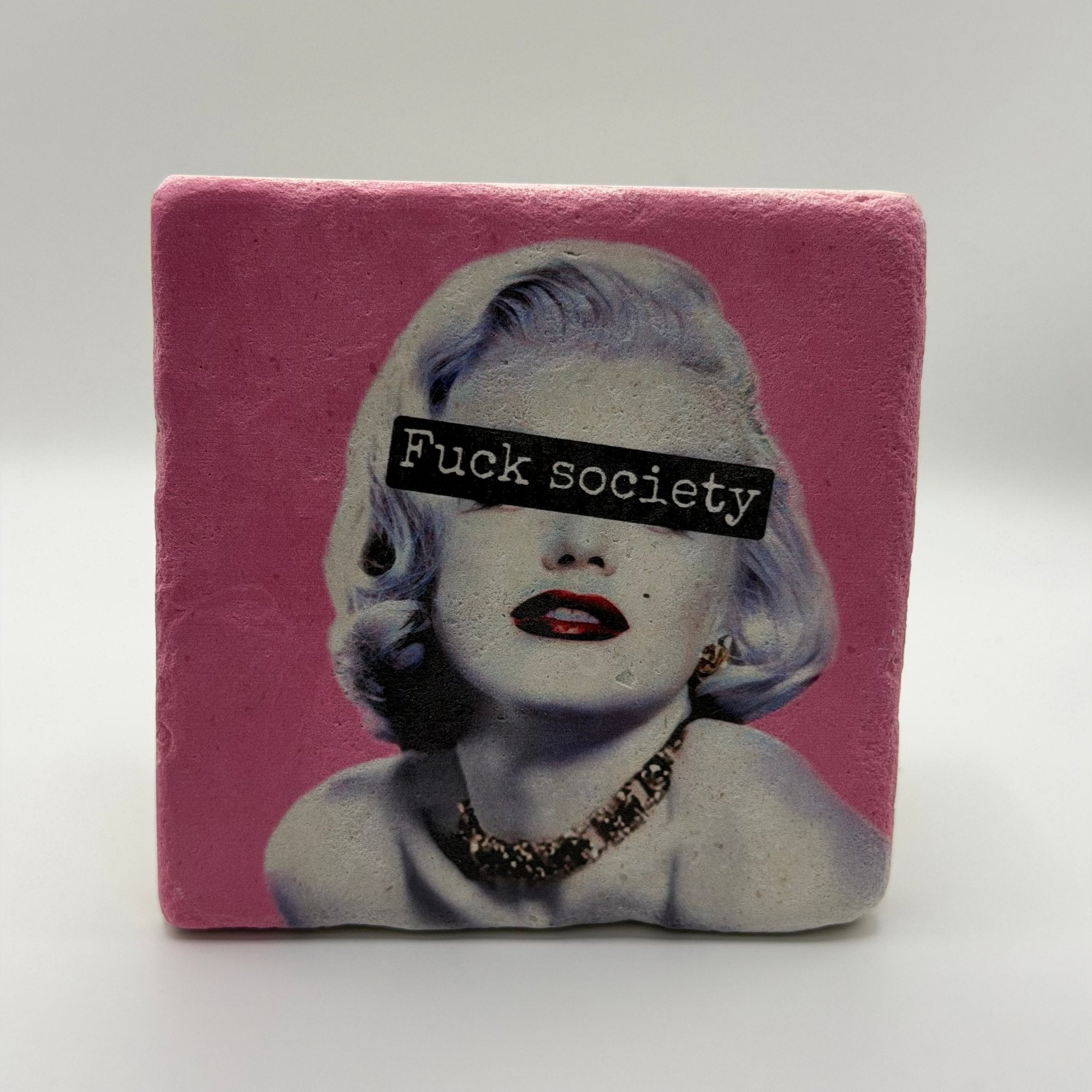 Quirky 'Fuck Society' slogan printed on square travertine stone coaster