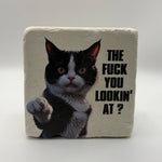 Funny quote 'The fuck you lookin at?' printed on square travertine stone coaster