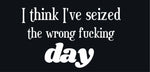 Funny quote design displayed as a decorative wall sign