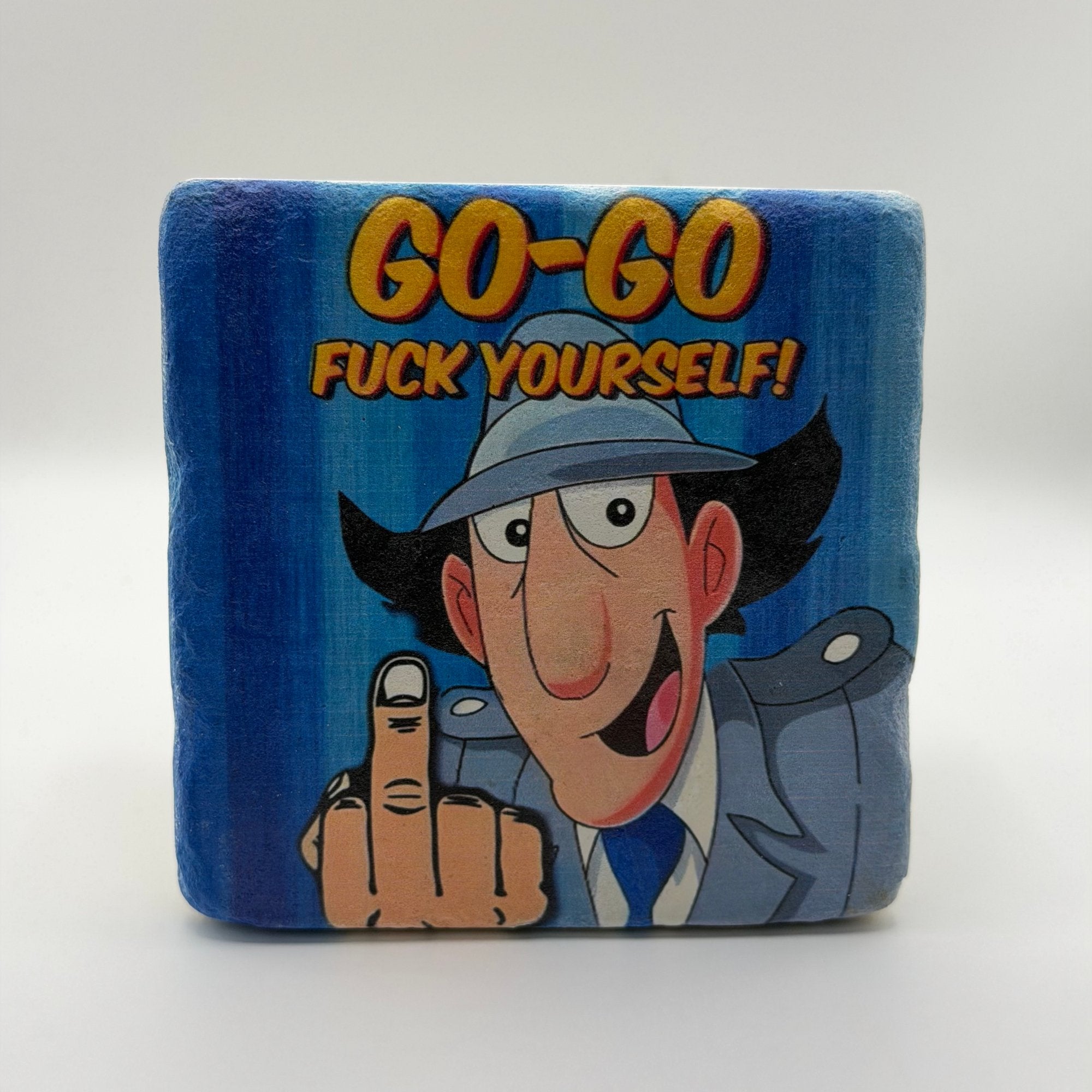 Go Go Fuck Yourself Stone Coaster