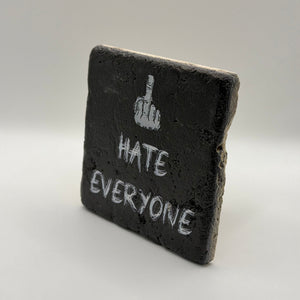 Hate Everyone Stone Coaster