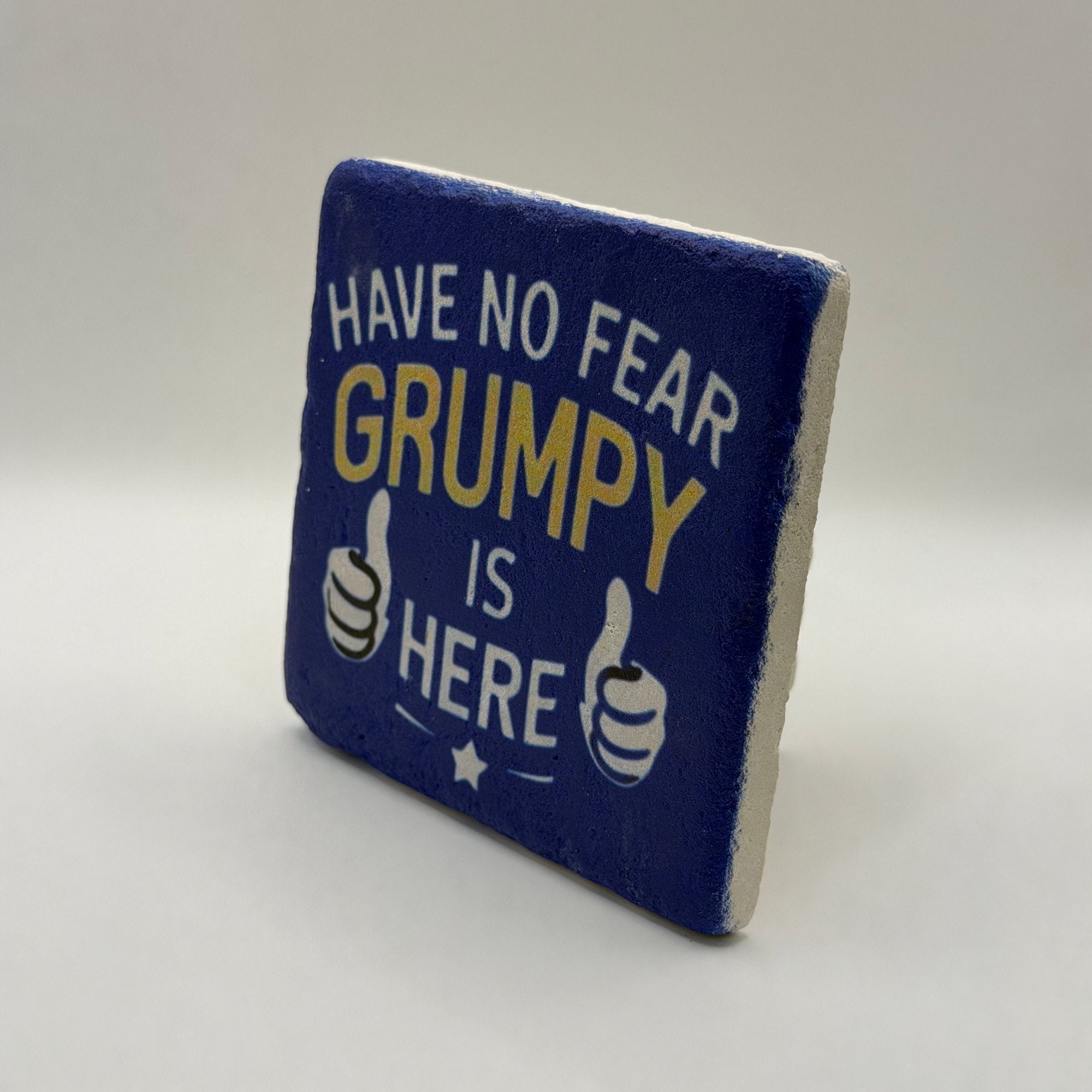 Grumpy Cat Coaster - 'Have No Fear Grumpy Is Here'
