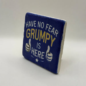 Grumpy Cat Coaster - 'Have No Fear Grumpy Is Here'