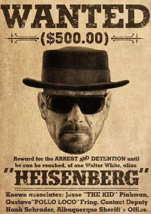 Heisenberg wanted poster artwork printed on MDF wall poster