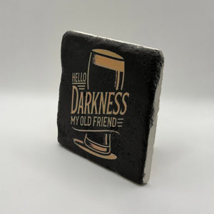 Hello Darkness Stone Coaster