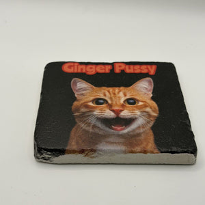 I Have The Pussy So I Make The Rules Natural Travertine Stone Coaster artwork