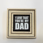 Variant Media V2 | i-love-that-youre-my-dad-natural-stone-coaster | white | variant_main | sha256:51764e0f2998