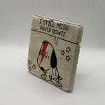 I Still Miss David Bowie artwork printed on square natural travertine stone coaster