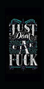 Just Don't Give a Fuck quote design displayed as a decorative wall sign