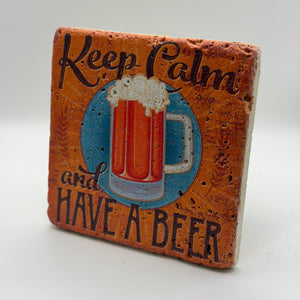 Keep Calm and Have a Beer quote printed on square natural travertine stone coaster