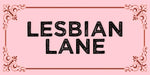 Lasbian Lane design displayed as a decorative wall sign