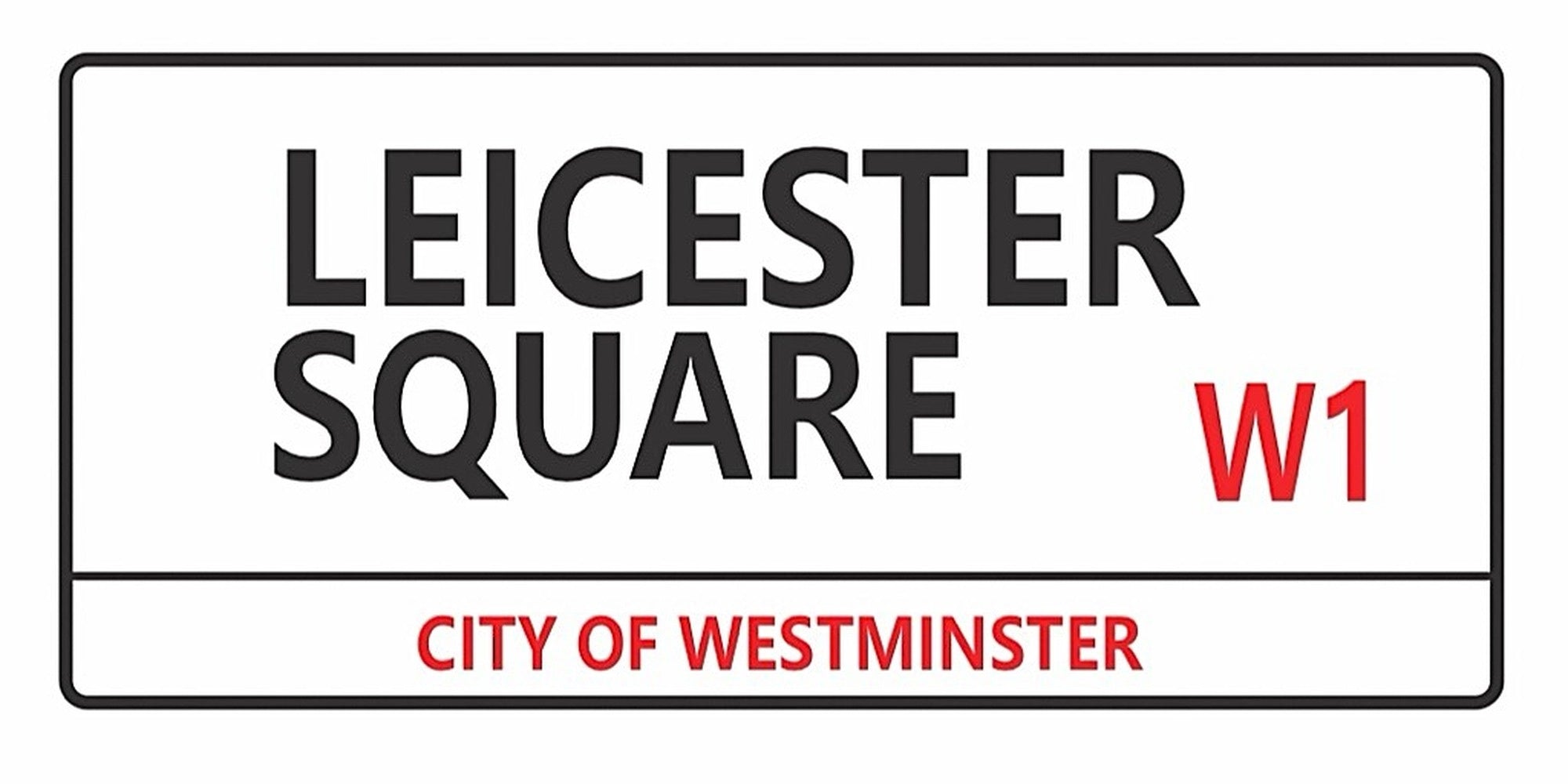 Leicester Square London street sign design displayed as a decorative wall sign