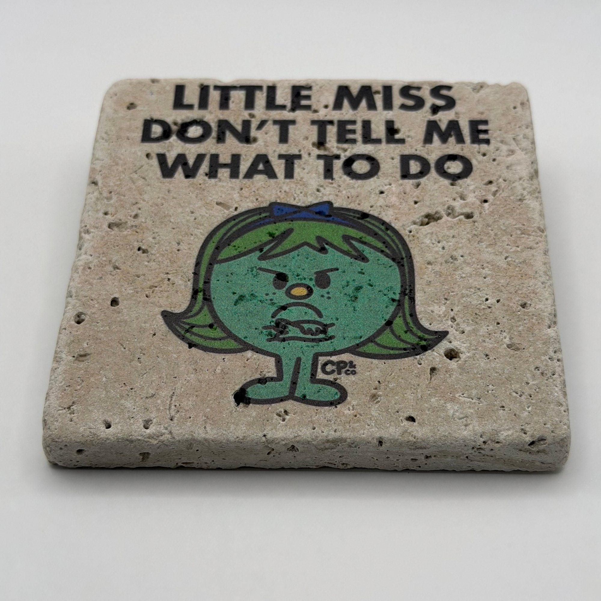 Little Miss Don't Tell Me What to Do Stone Coaster