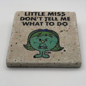 Little Miss Don't Tell Me What to Do Stone Coaster