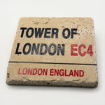 Tower of London sign printed on square travertine stone coaster