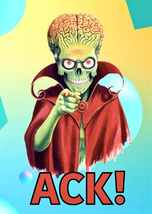 Mars Attacks Ack Ack artwork printed on MDF wall poster