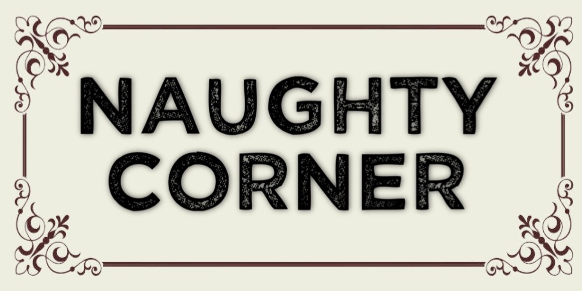 Naughty Corner quote design displayed as a decorative wall sign
